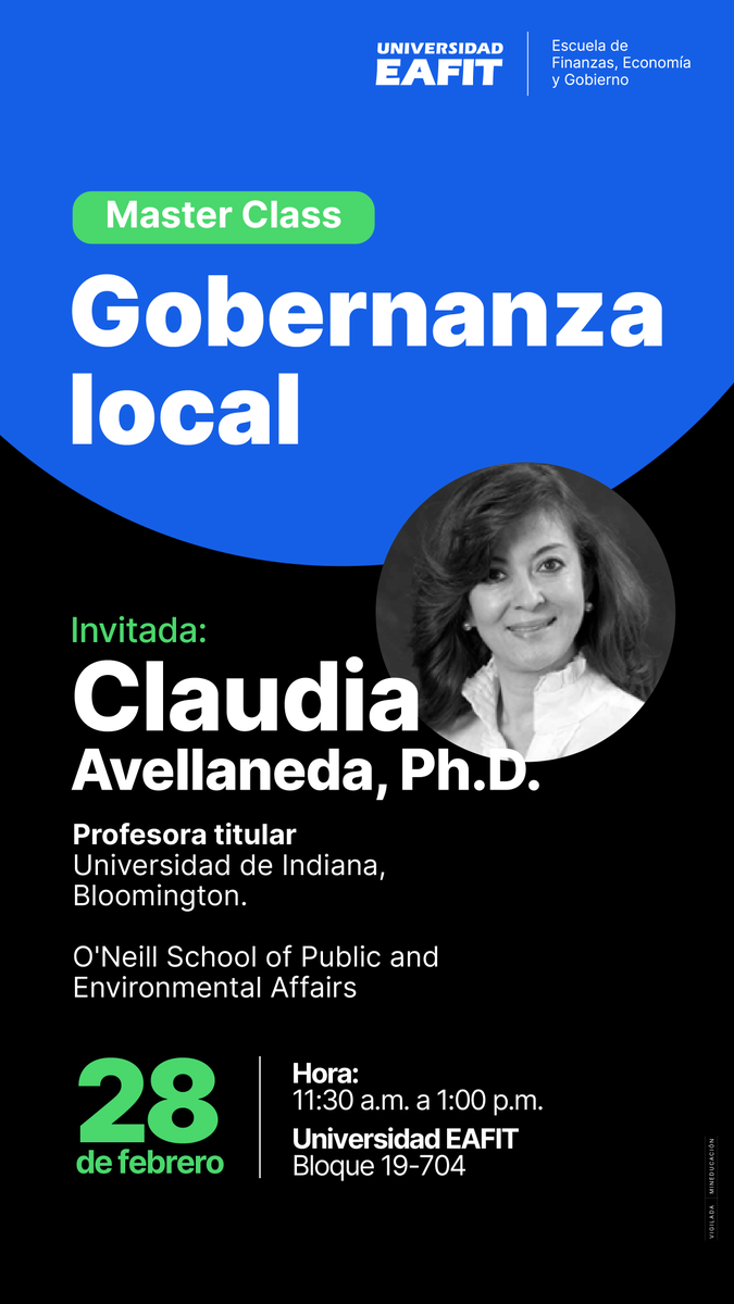 Te invitamos a una Masterclass de Gobernanza Local con Claudia Avellaneda, Ph.D.🏛️

📅 Fecha: Viernes 28 de febrero
⏰ Hora: 11:30 a. m.
📍 Lugar: Aula 19-704

Una oportunidad única para aprender sobre gestión pública, toma de decisiones y liderazgo en el ámbito local.