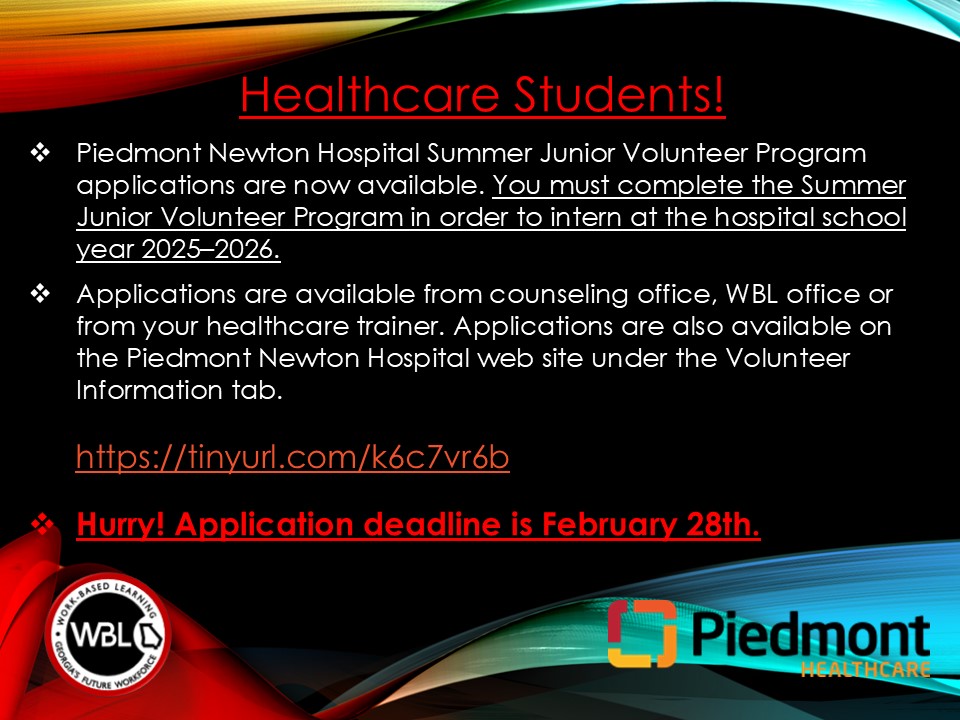 Healthcare sophomores &amp; juniors, Piedmont Newton Hospital Summer Jr. Volunteer applications are due this Friday, February 28th. Don't miss out on this wonderful summer experience! See your WBL coordinator for info. <a href="/AlcovyHS/">Alcovy High School</a> <a href="/EHS_Eagles/">Eastside High School</a> <a href="/Newton_High/">Newton High School</a> <a href="/NCCA_Covington/">NCCA</a> <a href="/NccaHosa/">NCCA HOSA</a>