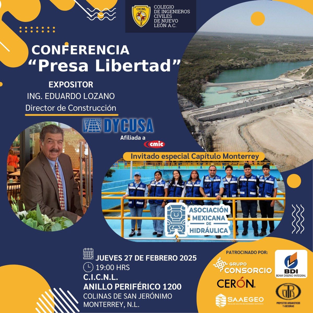 CeronProyectos's tweet image. Conferencia técnica, &quot;Presa libertad&quot;
 
- Fecha: jueves 27 de febrero 2025
- Hora: 19:00 hrs.
- Lugar: Colegio de Ingenieros Civiles de Nuevo León AC @CICNL