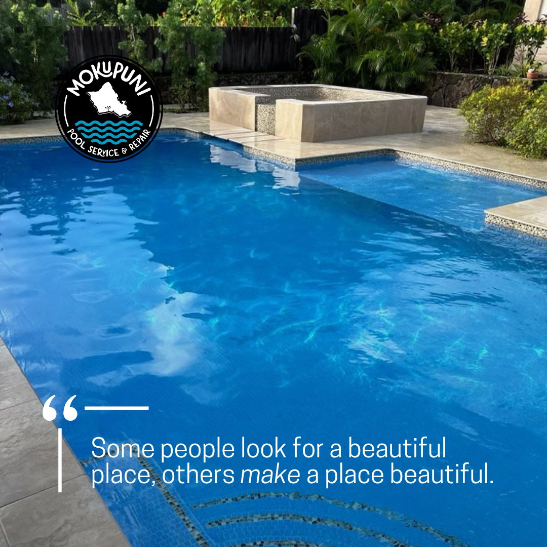 mokupunipools's tweet image. &quot;Some people look for a beautiful place, others make a place beautiful.&quot; — Hazrat Inayat Khan.
.
.
#sparklingpool #cleanpool #poolcleaner #poolrepair #spa #sparepair #poolservice #poolmaintenance #poolcleaning #Honolulu #Oahu #MokupuniPools
