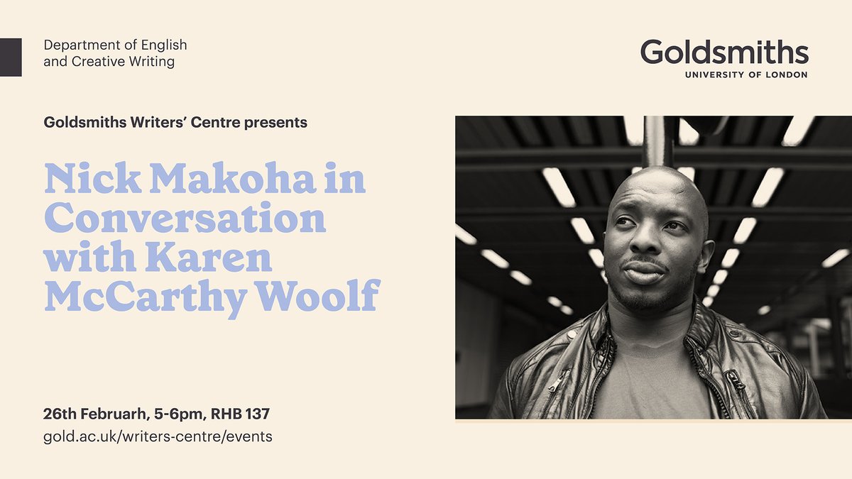 Nick Makoha in conversation with Karen McCarthy Woolf, Goldsmiths Writers' Centre, 26th Feb.