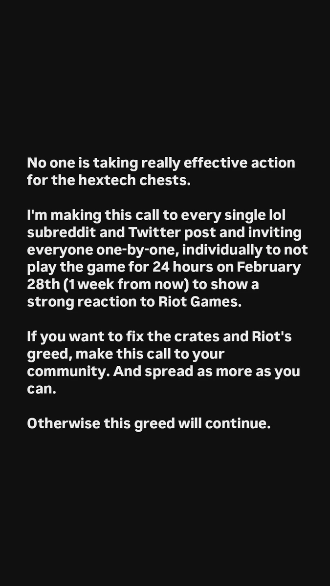 PirateKingAndie's tweet image. Been seeing this all over Reddit and I'm surprised I can't find it here to retweet so I'm reposting. There is a call to boycott League of Legends on Feb 28 for 24 hours in protest to Riot Games removing hextech chests/earned free loot boxes.

#LeagueOfLegends #RiotGames