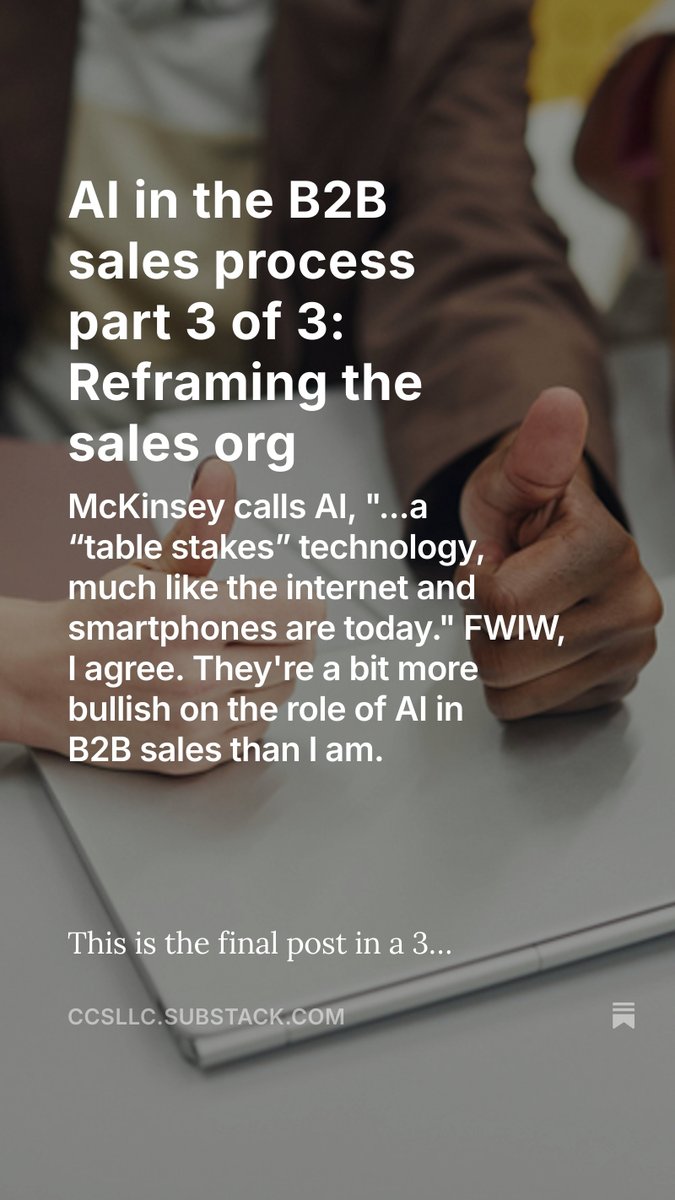 #AI in the #B2B sales process part 3 of 3: Reframing the sales org open.substack.com/pub/ccsllc/p/a…