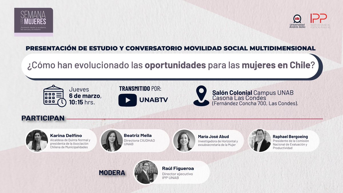 Instituto UNAB de Políticas Públicas (@ippunab) on Twitter photo 📢 El Instituto de Políticas Públicas de la <a href="/uandresbello/">U. Andrés Bello</a> invita a participar del conversatorio y presentación del Informe de Movilidad Social Multidimensional de Mujeres en Chile.
🗓 Jueves 6 de marzo, 10:15 hrs
📍 Salón Colonial, Campus UNAB Casona 👉🔗bit.ly/4beS2w5 📢 El Instituto de Políticas Públicas de la <a href="/uandresbello/">U. Andrés Bello</a> invita a participar del conversatorio y presentación del Informe de Movilidad Social Multidimensional de Mujeres en Chile.
🗓 Jueves 6 de marzo, 10:15 hrs
📍 Salón Colonial, Campus UNAB Casona 👉🔗bit.ly/4beS2w5