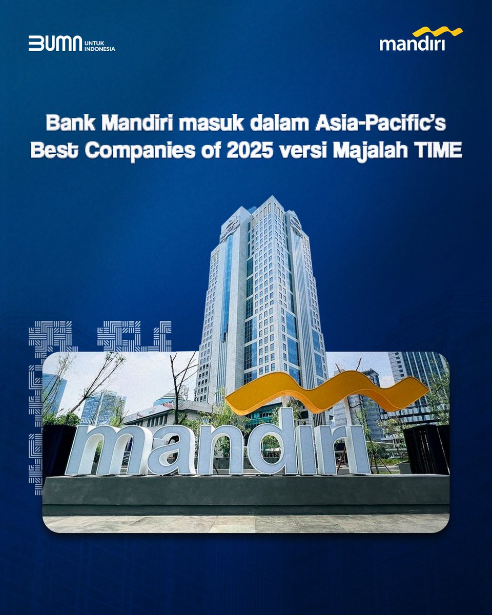 Bank Mandiri raih score 88,91 untuk Asia-Pacific’s Best Companies of 2025

Dinilai berdasarkan: kepuasan karyawan, kinerja keuangan dan transparansi berkelanjutan terkait ESG