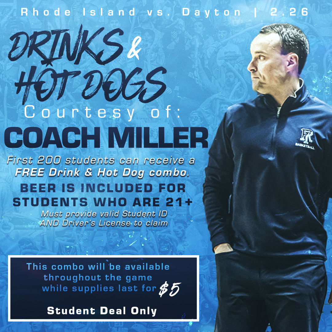 Rhody Ruckus (@rhodyruckus) on Twitter photo RUCKUS! We need YOU on Wednesday night against Dayton!
Free Drinks & Hot Dogs courtesy of Coach <a href="/Archie_Miller/">Arch Miller</a> to the first 200 students at <a href="/TheRyanCenter/">The Ryan Center</a> !
Student's who are 21+ can get a beer as a part of this deal!
Claim your ticket ๐uritix.evenue.net/students/eventโฆ RUCKUS! We need YOU on Wednesday night against Dayton!
Free Drinks & Hot Dogs courtesy of Coach <a href="/Archie_Miller/">Arch Miller</a> to the first 200 students at <a href="/TheRyanCenter/">The Ryan Center</a> !
Student's who are 21+ can get a beer as a part of this deal!
Claim your ticket ๐uritix.evenue.net/students/eventโฆ