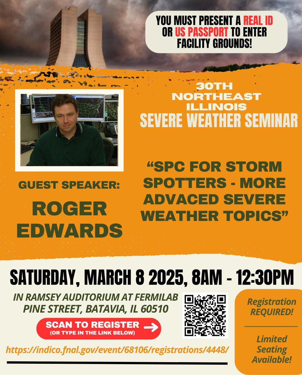 The 30th Northeast Illinois Severe Weather Seminar Guest Speaker Roger Edwards, Former SPC Forecaster:

"SPC for Storm Spotters- More Advanced Severe Weather Topics"

 **You must present a Real ID or Passport to enter Fermilab Grounds**

Register Here: indico.fnal.gov/event/68106/re…