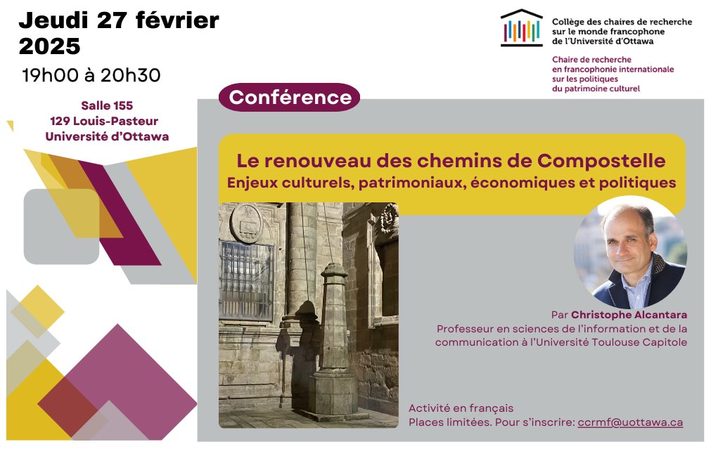 CCRMF (@ccrmf_uottawa) on Twitter photo CONFÉRENCE sur les Chemins de Compostelle! La Chaire sur les politiques du patrimoine culturel de <a href="/paquettej123/">Paquette Jonathan</a> accueille Christophe Alcantara de
<a href="/UTCapitole/">Université Toulouse Capitole</a>.🗓️Jeudi 27 février, salle 155, 129 rue Louis-Pasteur <a href="/uOttawa/">Université d'Ottawa | University of Ottawa</a>. Confirmer votre présence: ccrmf@uottawa.ca CONFÉRENCE sur les Chemins de Compostelle! La Chaire sur les politiques du patrimoine culturel de <a href="/paquettej123/">Paquette Jonathan</a> accueille Christophe Alcantara de
<a href="/UTCapitole/">Université Toulouse Capitole</a>.🗓️Jeudi 27 février, salle 155, 129 rue Louis-Pasteur <a href="/uOttawa/">Université d'Ottawa | University of Ottawa</a>. Confirmer votre présence: ccrmf@uottawa.ca