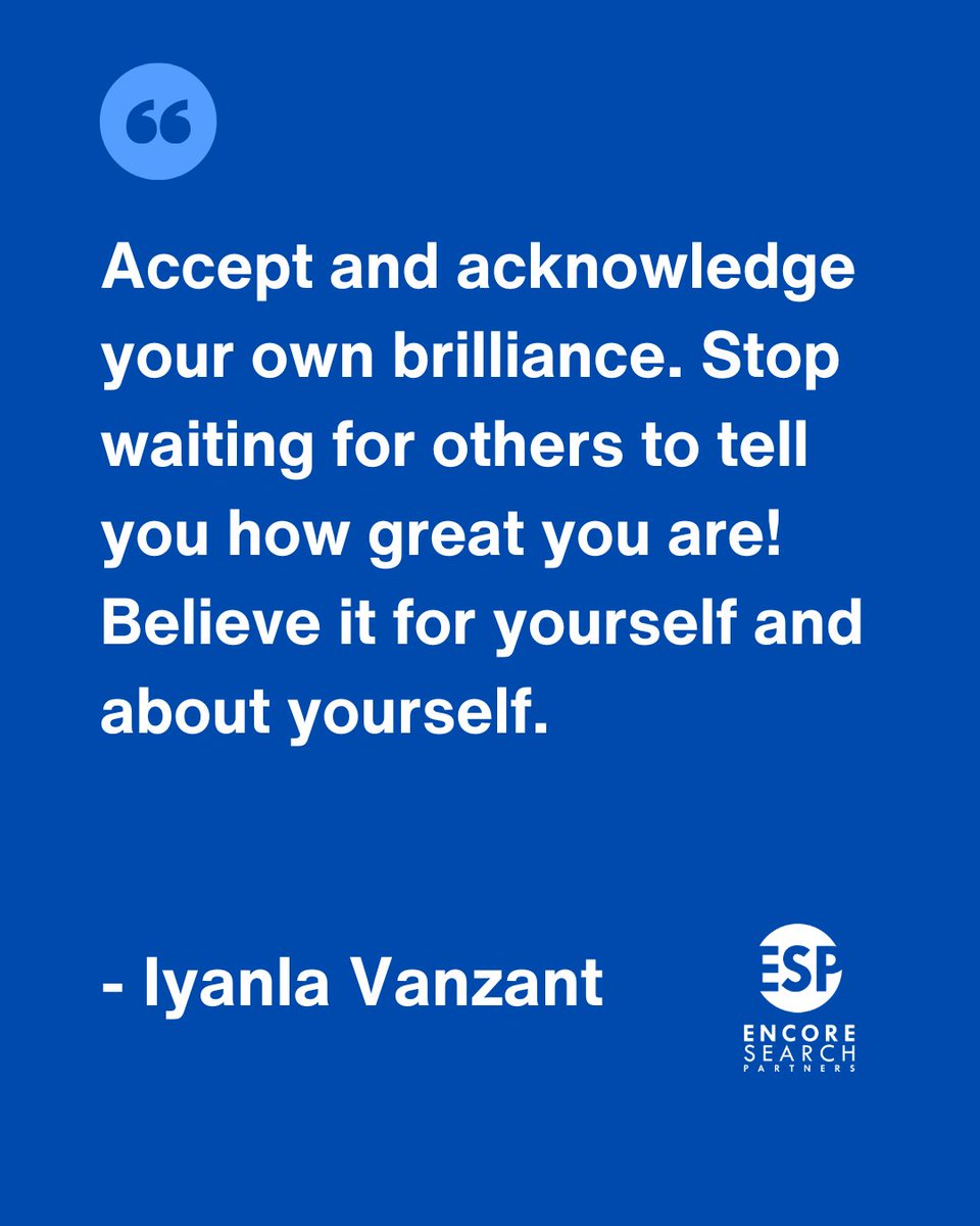 encore_search's tweet image. Quote of the Week:

&quot;Accept and acknowledge your own brilliance. Stop waiting for others to tell you how great you are! Believe it for yourself and about yourself.&quot;

- Iyanla Vanzant