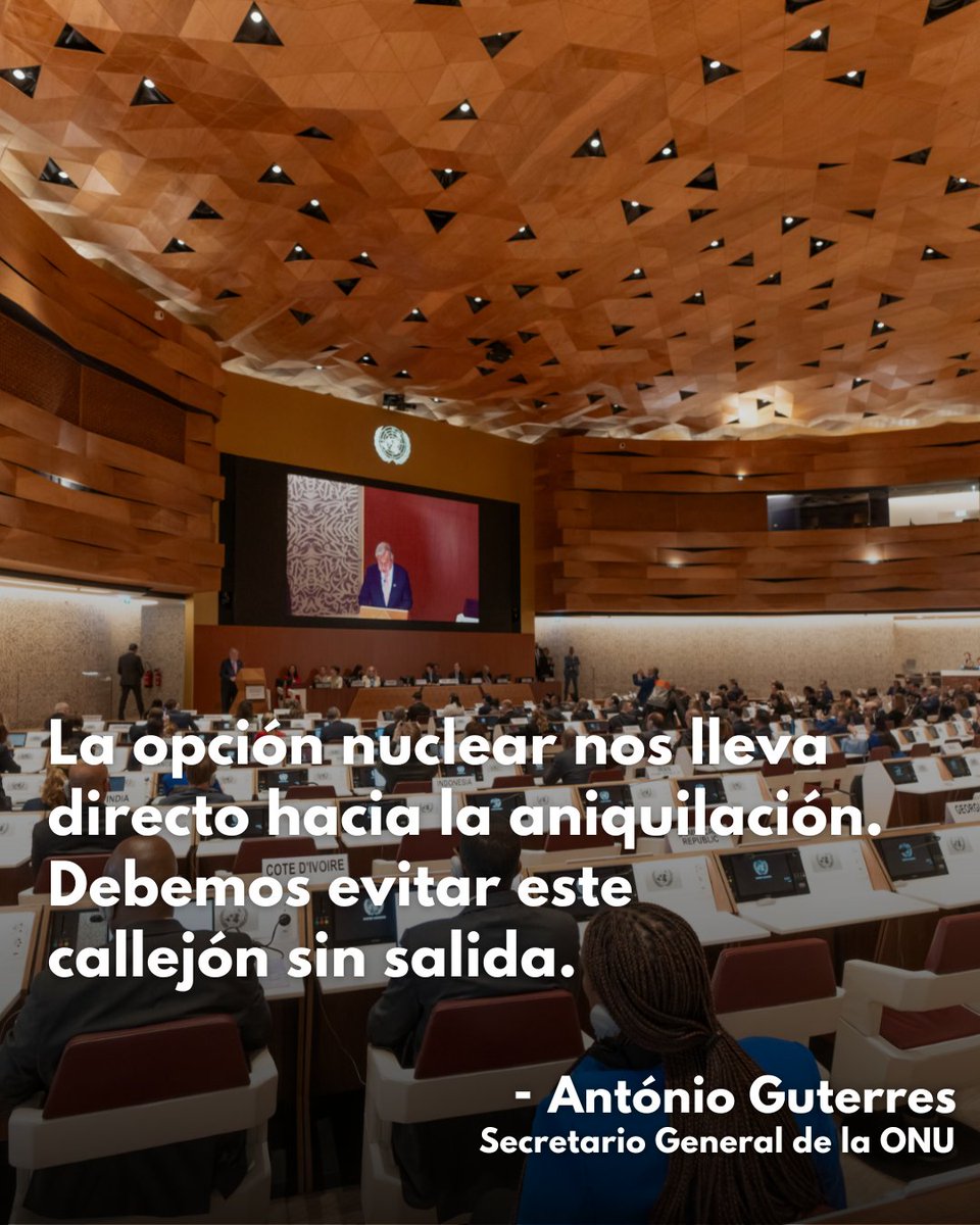 “La opción nuclear no es una opción.
Es un camino directo hacia la aniquilación.
Debemos evitar este callejón sin salida a toda costa”.

— <a href="/antonioguterres/">António Guterres</a>  en la <a href="/UNGeneva/">United Nations Geneva</a> pide pasos concretos hacia un mundo libre de armas nucleares.

“La humanidad confía en que tomemos la