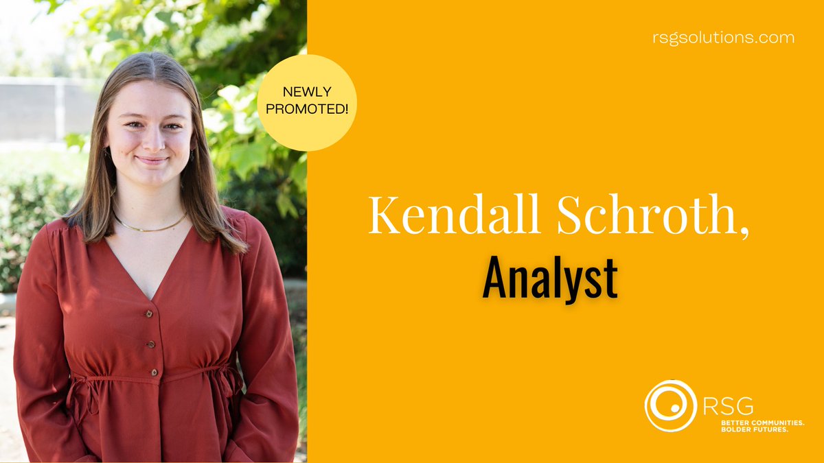 Congratulations to RSG’s Kendall Schroth on her well-earned promotion from Research Assistant to Analyst!