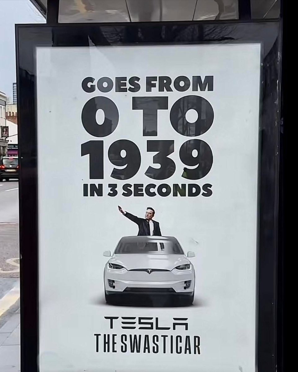 Bus stop advertisement in Portland Row London. 
The whole world knows that President Elon Musk is a Nazi.