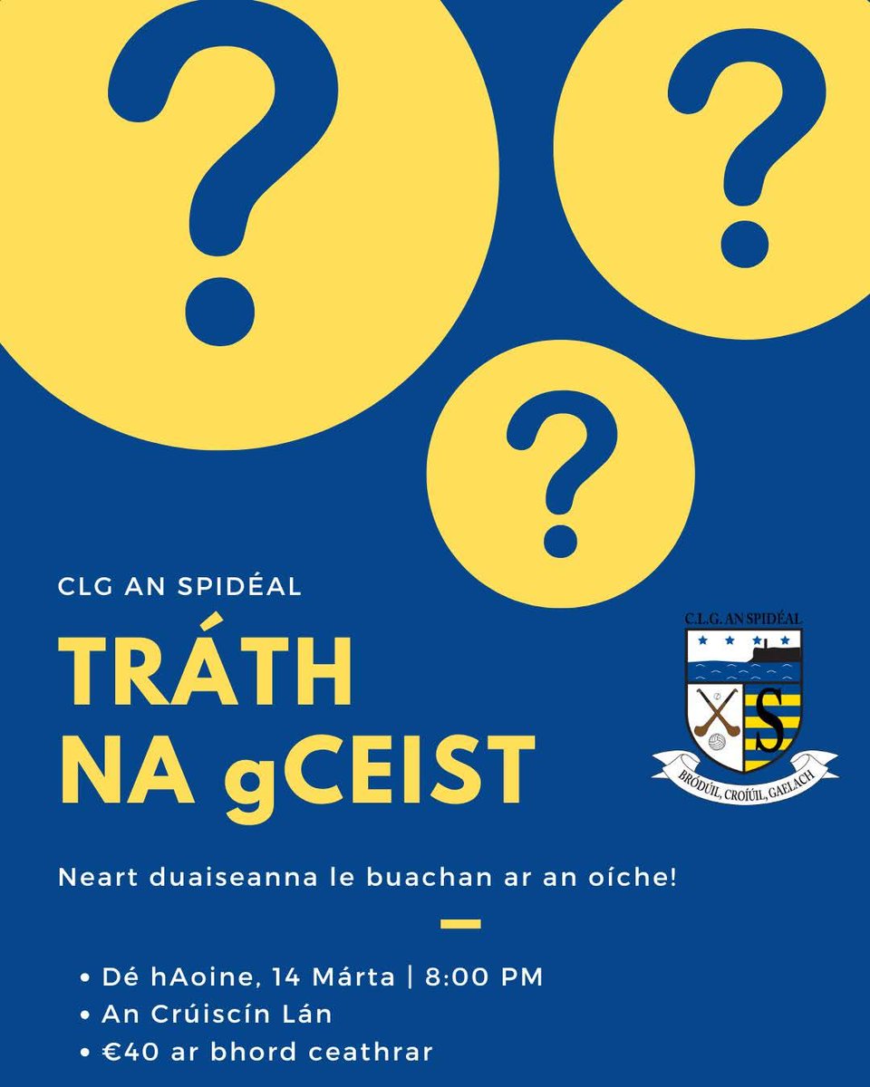 CLG_AnSpideal's tweet image. Beidh Tráth na gCeist á reáchtáil againn Dé hAoine, 14 Márta sa gCruiscín Lán.

Beidh neart duaiseanna le buachan ar an oíche agus ba mhór linn bhur dtacaíocht. €40 a bheidh ar bhord de cheathrar. Scaip an scéal!

📅 14/03/25
📍 An Crúiscín Lan
⏰ 8pm
#AnSpidéalAbú 💙💛🖤🧡