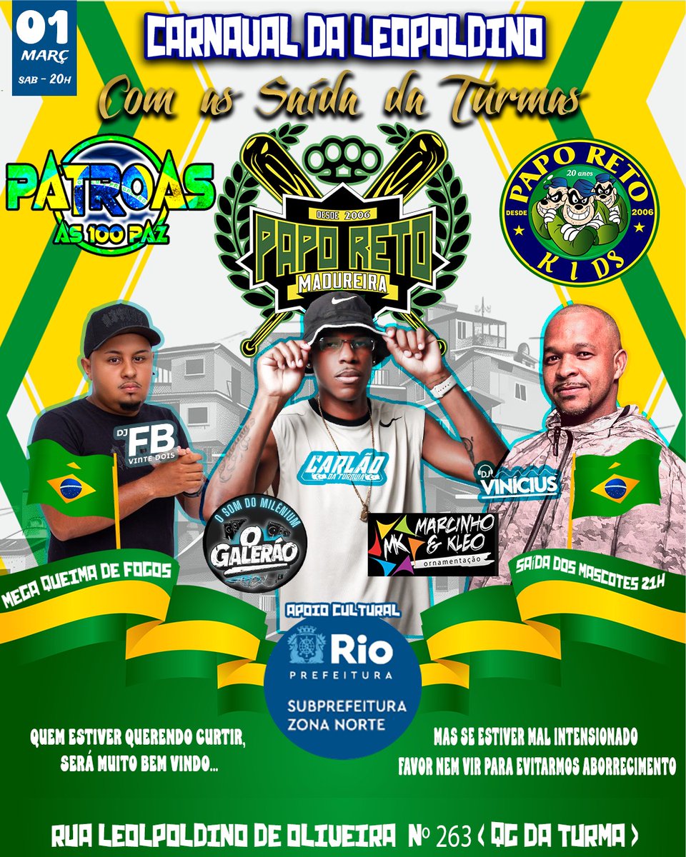 SÁBADO DIA 01/03 O SHOW É AQUI VENHAM CURTI OS NOSSOS 20 ANOS, TODOS SERÃO MUITO BEM VINDOS AO CARNAVAL DA PAPO RETO 🇧🇷🏆

21h SAÍDA DA PR KIDS 🎭🥳
EQUIPE GALERÃO 🔈

DJ CARLÃO 🎙️
DJ FB 22 🎙️
DJ VINICIUS 🎙️