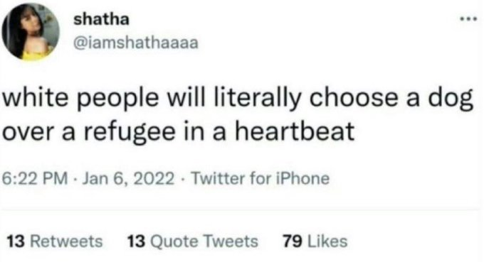 A dog won't murder, and immediately call you racist for saying it has to leave