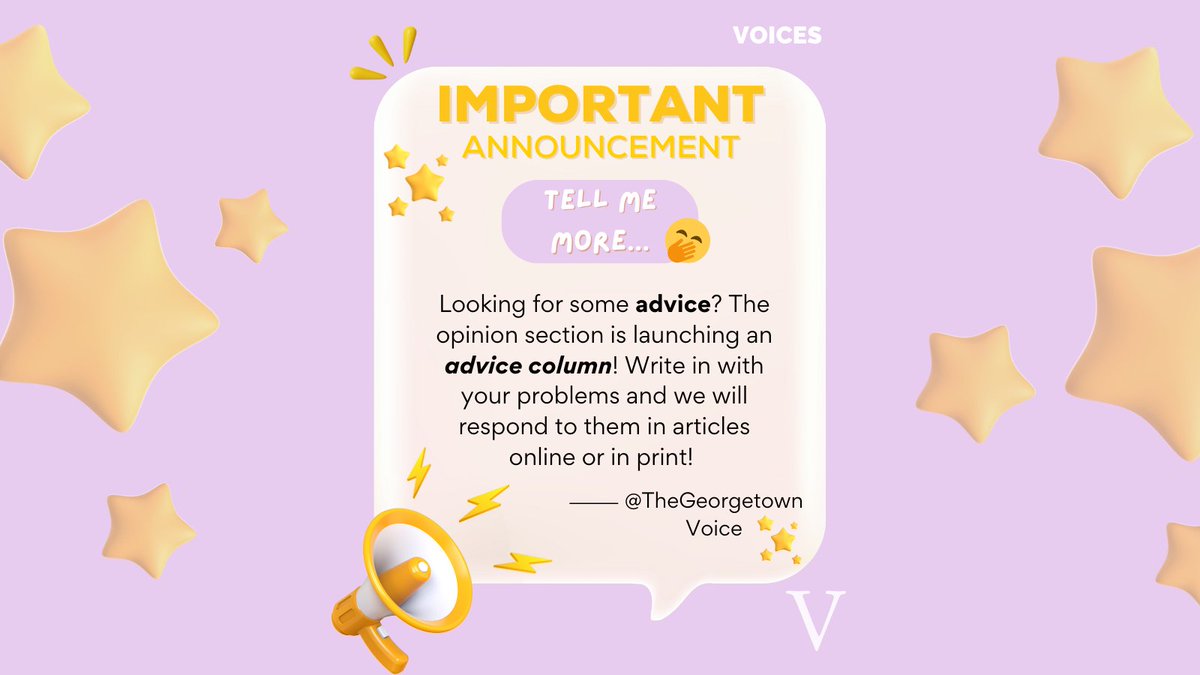 Need advice? We’ve got you covered! The Opinion section at The Georgetown Voice is launching an advice column—send in your dilemmas, big or small, and we’ll address them in our online or print editions. Fill out this form to get started: docs.google.com/forms/d/e/1FAI…