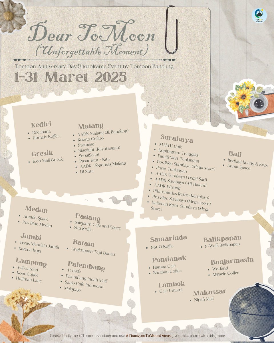 𝘿𝙚𝙖𝙧 𝙏𝙤𝙢𝙤𝙤𝙣, (𝙐𝙣𝙛𝙤𝙧𝙜𝙚𝙩𝙩𝙖𝙗𝙡𝙚 𝙢𝙤𝙢𝙚𝙣𝙩) 🌙🌍

Tomoon Anniversary Day photoframe event by tomoon bandung

📆 1-31 Maret 2025
📍All photomatics Booth
details on poster