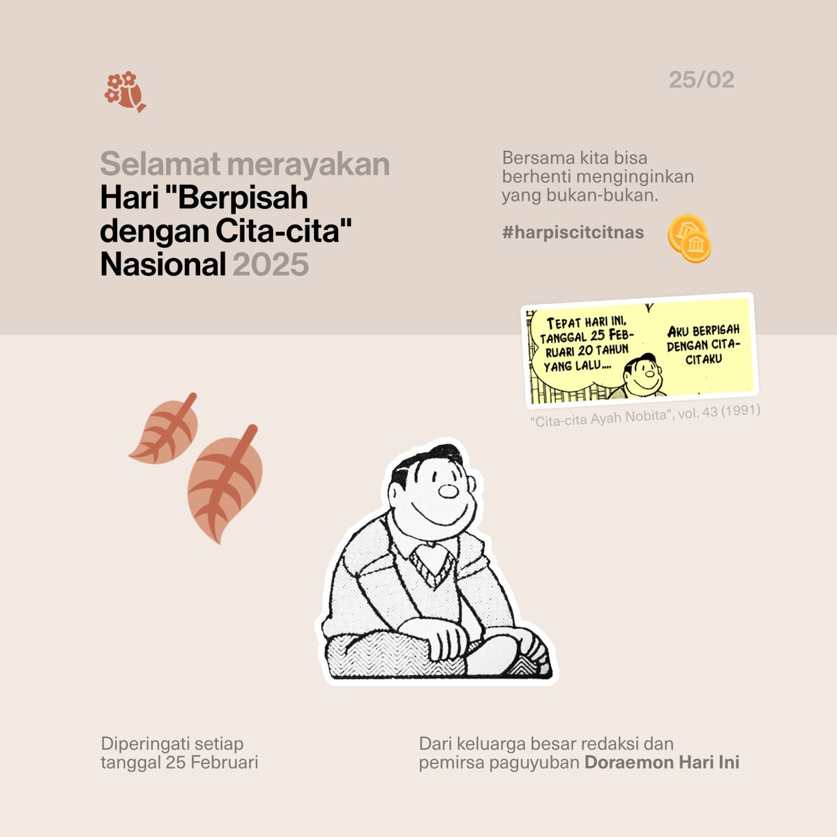 DoraemonHariIni's tweet photo. Selamat #Harpiscitcitnas 2025! 🎉

Pada 25 Februari 1951, ayah Nobita berpisah dengan cita-citanya dan menjadi pegawai biasa. Hal yang sama dilalui jutaan orang setiap tahunnya. https://t.co/M6pFdwV7f7