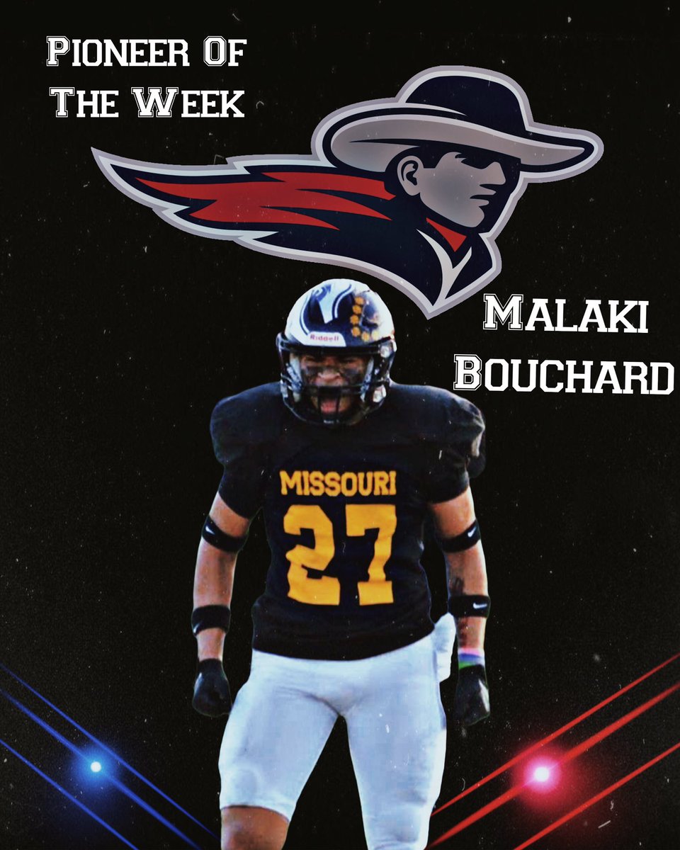 Congratulations to the Pioneer of the Week DB- Malaki Bouchard