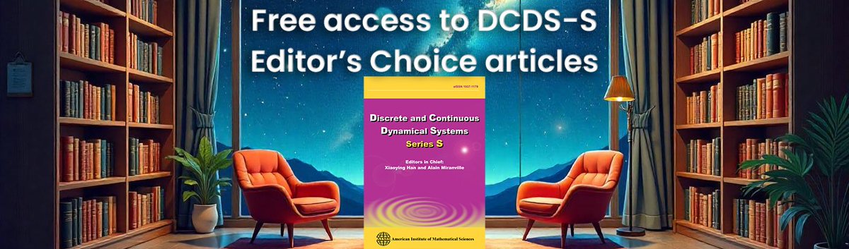 American Institute of Mathematical Sciences (@aim_sciences) on Twitter photo DCDS-S Editor's Choice articles are now available! 
These noteworthy and impactful articles are curated by our Editors, and highlight high-quality research. Enjoy free access to read our DCDS-S Editor’s Choice articles!
aimsciences.org/DCDS-S/EditorC… DCDS-S Editor's Choice articles are now available! 
These noteworthy and impactful articles are curated by our Editors, and highlight high-quality research. Enjoy free access to read our DCDS-S Editor’s Choice articles!
aimsciences.org/DCDS-S/EditorC…