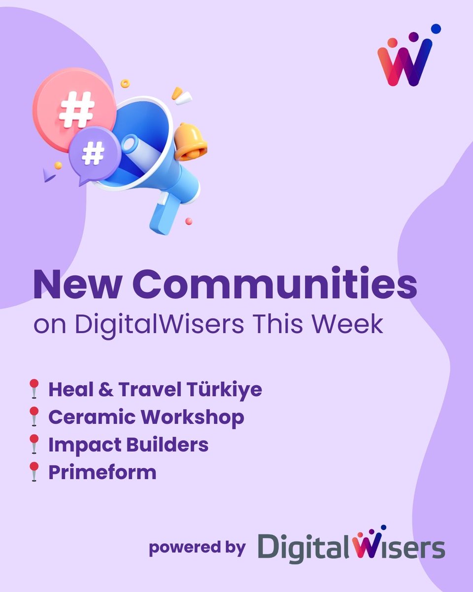 🚀 New Communities on DigitalWisers This Week!
(There’s an active community for every interest!)
📍 Heal &amp; Travel Türkiye 
📍 Ceramic Workshop 
📍 Impact Builders – Business with purpose. 
📍 Primeform – Minimalism &amp; intentional living. 
Which one speaks to you? 👇 #Community