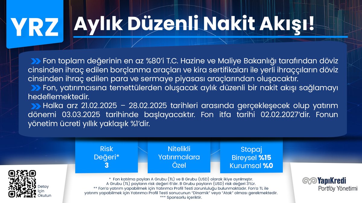 iyigelirnet's tweet photo. ⛳️ #YRZ Yapı Kredi Portföy Şubat 2027 Kar Payı Ödeyen Serbest (Döviz) Fon ile dolar cinsi eurobondlara yatırım yaparak dolar cinsi getiri elde edebilir, aylık düzenli nakit akışı sağlayabilirsiniz. 21-28 Şubat 2025 tarihleri arasındatalep toplamaya devam ediyor! Nitelikli yatırımcılara özel bu fon ile yatırımlarınızı Yapı Kredi Portföy uzmanlığıyla yönetebilirsiniz.
! #YRZ, eurobond yatırımları ile dolar cinsi getiri elde etme imkânı sunar. Fon, yatırımcısına temettülerden oluşacak aylık düzenli bir nakit akışı sağlamayı hedeflemektedir.
! Fon toplam değerinin en az %80’i T.C. Hazine ve Maliye Bakanlığı tarafından döviz cinsinden ihraç edilen borçlanma araçları ve kira sertifikaları ile yerli ihraççıların döviz cinsinden ihraç edilen para ve sermaye piyasası araçlarından oluşacaktır.
! #YRZ’yi USD ve TL ile satın alabilirsiniz.
📌 Fon işlemleri, Yapı Kredi Bankası şubeleri aracılığı ile gerçekleştirilebilir.
