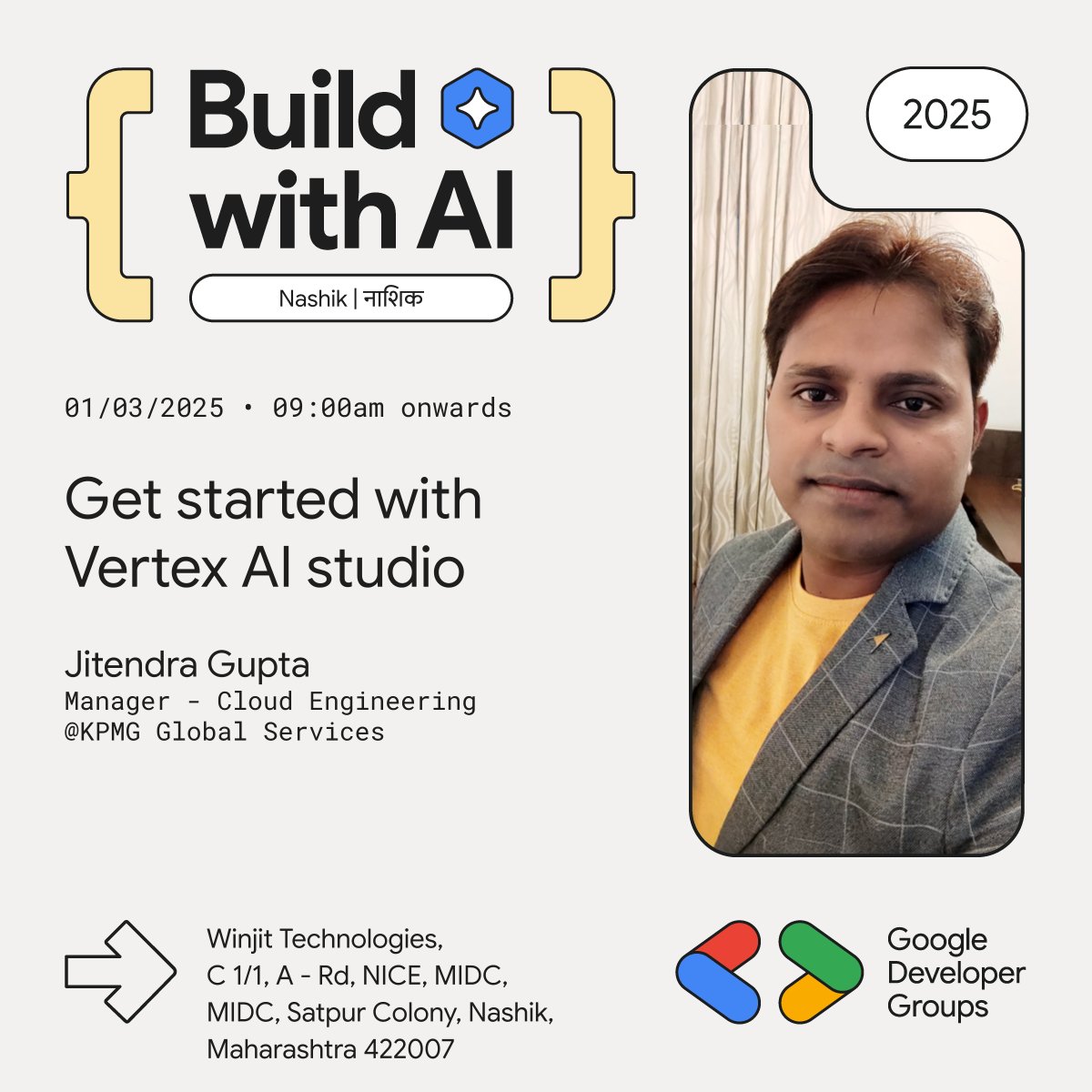 Join us for 'Build with AI' and learn from industry leader, Jitendra Gupta. Their session, 'Get started with Vertex AI studio, will provide valuable insights into Vertex AI studio

📅 01st March 2025
📍Winjit Technologies, Nashik
#BuildwithAI #Google #VertexAI #AI