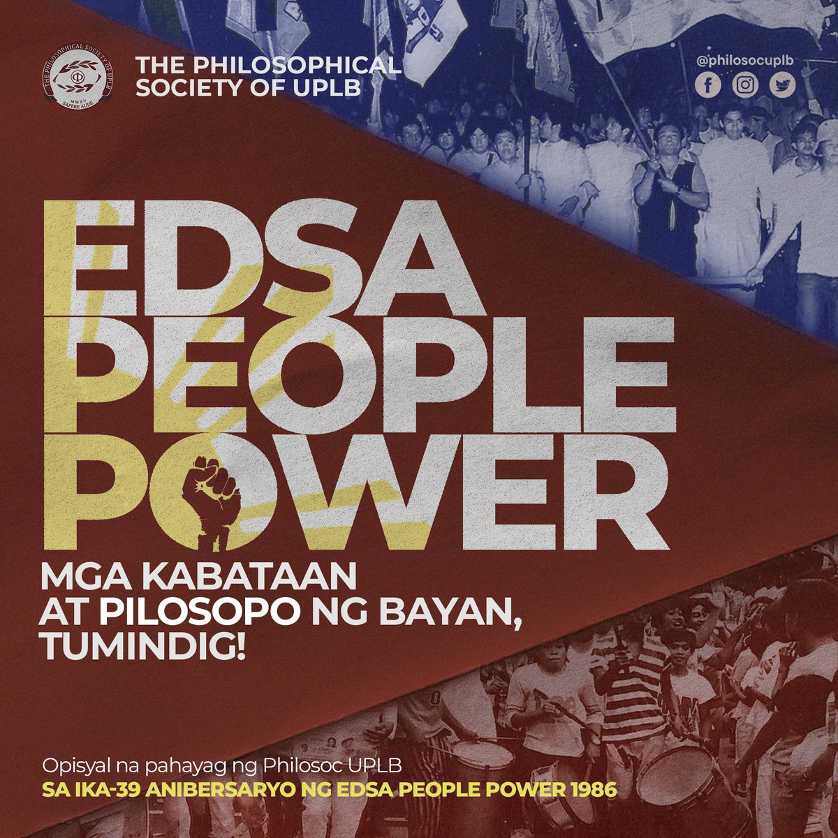 PhilosocUPLB's tweet photo. The Philosophical Society of UPLB stands in solidarity with the sentiments of the People Power Revolution, its constituents, resistance against the Marcos regime, and condemn all forms of historical distortion. 

#PeoplePowerRevolution
#NeverForget
#EDSARevolution39 https://t.co/nhqBkB17yY
