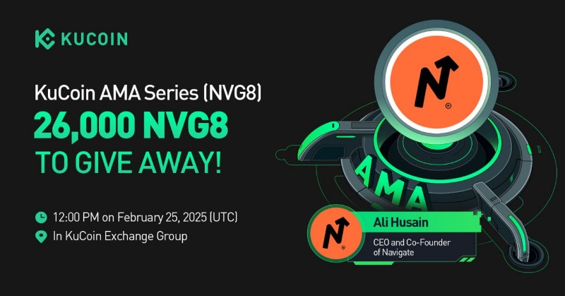 kucoincom's tweet photo. Join the #KuCoin AMA with @navigate_ai, 26,000 NVG8 to Give Away!

⏰ Date: 12:00 PM on February 25, 2025 (UTC)
📍 AMA Venue: https://t.co/tGuGCYHDtg
💰 Total Rewards: 26,000 NVG8

Read More: https://t.co/Id6te7ixWO 

#KuCoinAMA