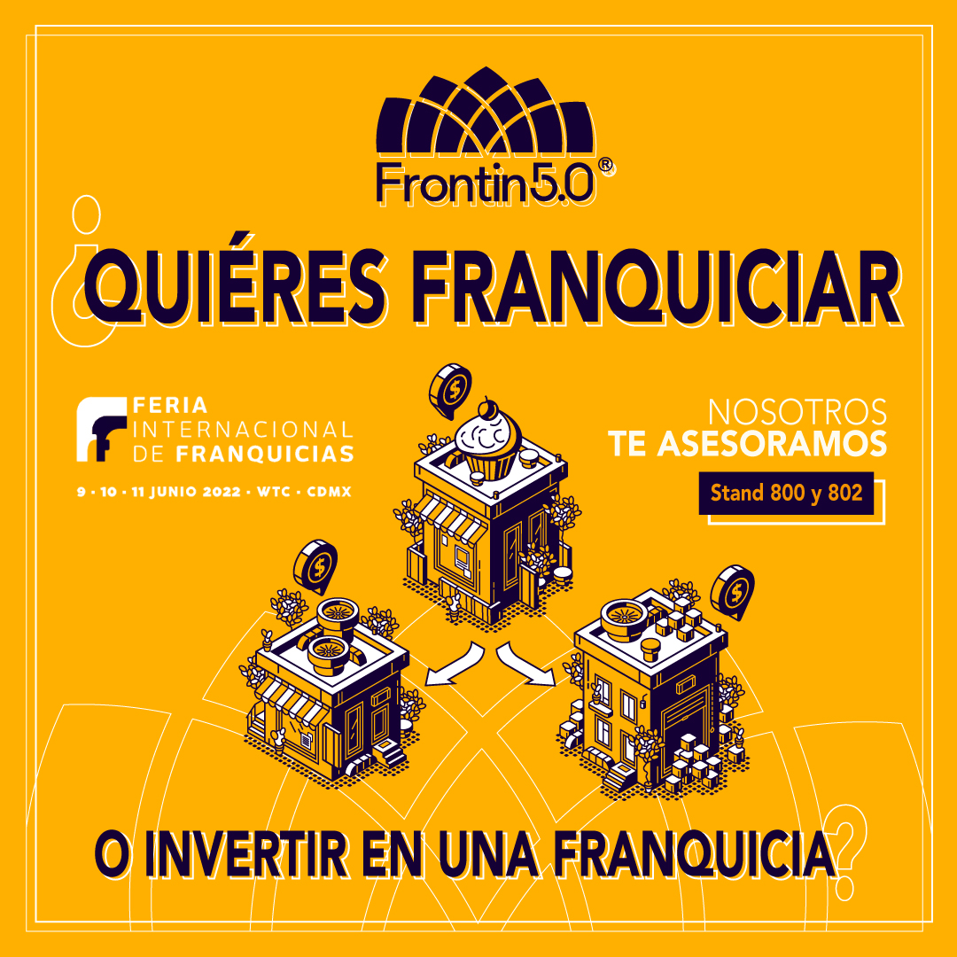 ¿Convertirte en franquicia? Visítanos EXPO FRANQUICIAS - mailchi.mp/frontin5/expof…