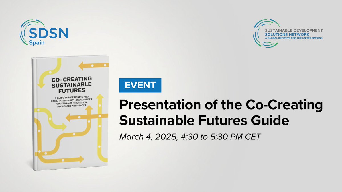 SDSN (@unsdsn) on Twitter photo Next week, join <a href="/reds_sdsnspain/">REDS-SDSN Spain</a> for a live presentation of the "Co-Creating Sustainable Futures" guide, a new tool designed to facilitate the transformation towards sustainability in #urban environments.
🗓️ When: March 4, 2025, 4:30 PM CET
🔗 Register: tinyurl.com/yut28h3f Next week, join <a href="/reds_sdsnspain/">REDS-SDSN Spain</a> for a live presentation of the "Co-Creating Sustainable Futures" guide, a new tool designed to facilitate the transformation towards sustainability in #urban environments.
🗓️ When: March 4, 2025, 4:30 PM CET
🔗 Register: tinyurl.com/yut28h3f
