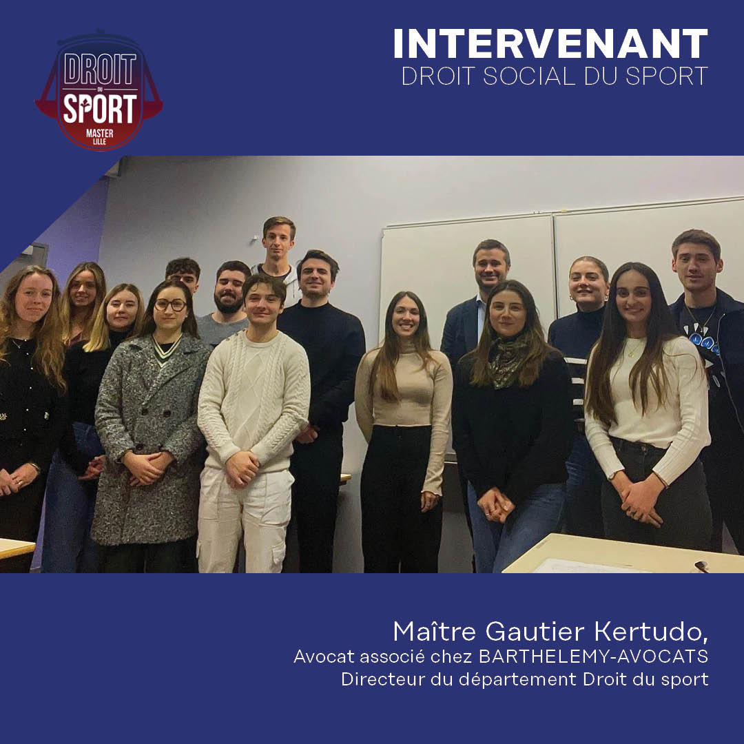 Les étudiants du Master ont assisté au séminaire de Maître Gautier Kertudo, avocat au barreau de Paris. 
Ce séminaire leur a permis d'explorer le droit social du sport, les enjeux du CDD spécifique, du lien de subordination et des négociations collectives dans le secteur sportif.