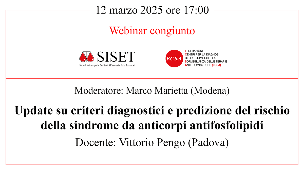 SISETonline's tweet photo. 12 marzo 2025 dalle ore 17:00 alle ore 18:00
WEBINAR congiunto SISET/FCSA
"Update su criteri diagnostici e predizione del rischio della sindrome da anticorpi antifosfolipidi"
Docente: Prof. Vittorio Pengo (Padova)
https://t.co/trMiKnLdto https://t.co/7gTERhlBVH