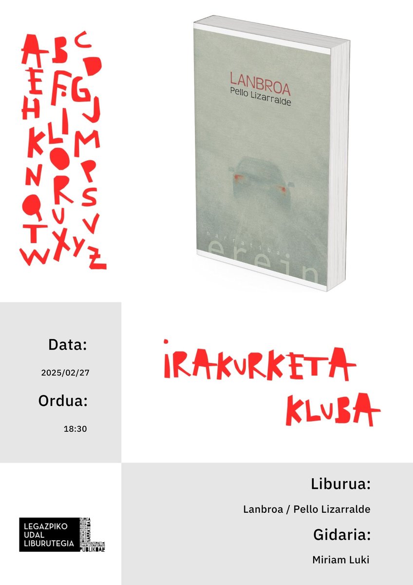 📖 Euskarazko irakurketa taldearen saioa 
📆 Otsailak 27, osteguna: 18:30ean 
📍 Udal Liburutegian 
Gidari: Miriam Luki. 
Landuko den liburua: Lanbroa / Pello Lizarralde

#legazpiherria
