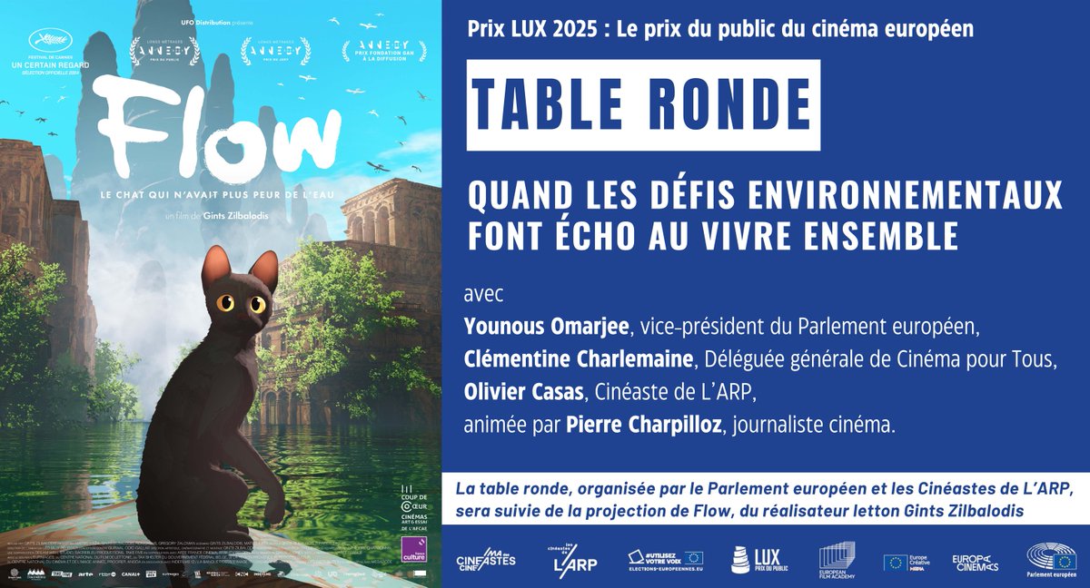 [Prix LUX du Public]  TABLE RONDE &amp; PROJECTION dans le cadre du <a href="/luxaward/">LUX Audience Award</a> !  

📅 Jeudi 27 février à 19h30 au <a href="/CdesCineastes/">Cinéma des Cinéastes</a>
"Quand les défis environnementaux font écho au vivre ensemble", suivi de FLOW, de Gints Zilbalodis.  

👉 Réservez gratuitement sur ensemble.eu/fr/event/flow-…