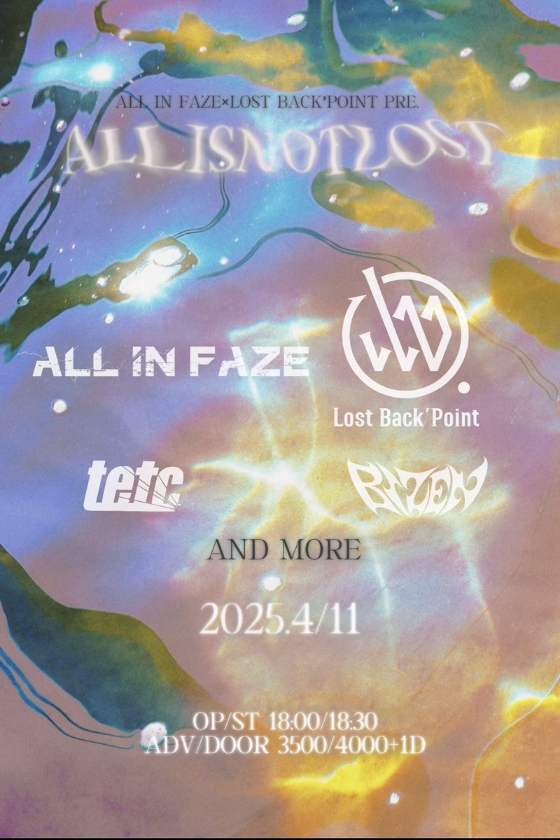 LostBackPoint's tweet image. 👾🤖😈【L!VE iNFO】😈🤖👾

4/11(Fri）
 @SHIBUYACYCLONE_ 
Lost Back’Point x ALL iN FAZE pre.

“ALL IS NOT LOST”

open/start18:00/18:30
adv/door3500/4000＋1D

t.livepocket.jp/e/4tywp

ツアー東京2本目は@AllinFaze と共同企画！カッコイイバンドが揃ってます🔥
ぜひお越しください🫶