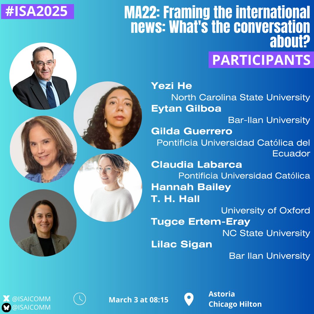 Good day! #ISA2025 is approaching! 
Mar. 3rd, 6 sessions, 1 business meeting, and 1 reception await you!
Starting with the panel #Framing the #InternationalNews, with Yezi He, Eytan Gilboa, <a href="/yildalizia/">Gilda Guerrero</a>, <a href="/claudialabarca5/">Claudia Labarca</a>, <a href="/Hannah_LSBailey/">Hannah Bailey</a>, Tugce Ertem-Eray, &amp; Lilac Sigan, at 8:15