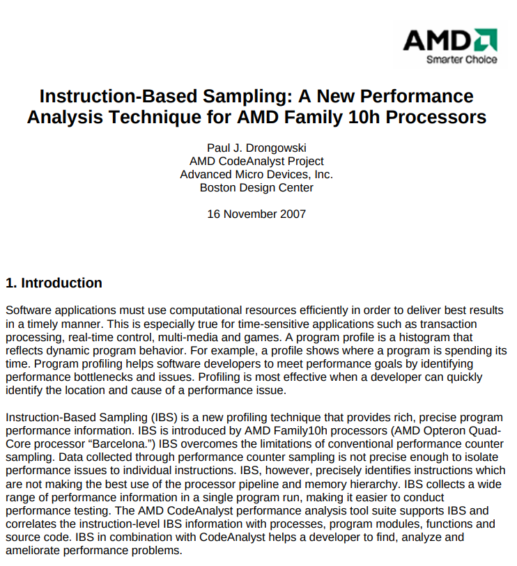abhi9u's tweet photo. How do processors implement sampling of hardware events for performance monitoring via profilers such as perf? 

The specific problem is accurate attribution of the hardware events such as cache or TLB misses to the right instruction in order to help the performance engineers optimize the right code.

It is hard because modern processors issue multiple instructions per cycle. Some of these instructions are fetched speculatively and may not retire if the branch prediction was wrong.

The fetched instructions are broken down into micro instructions which are then executed out-of-order. If a cache miss occurs due to one of these micro ops, it becomes harder to identify the instruction pointer value for which this event occurred. 

The default PMU implementation in processors result in a "skid" between the time an event is observed and the value of the instruction pointer. E.g. a cache miss occurred for instruction at address X but the skid makes it the recorded IP value in the profile as X + n, thus introducing inaccuracies. 

Intel and AMD have their own specialized (and different) event sampling implementations in their processors. The specific sampling technique used in AMD processors is called Instruction Based Sampling. 

It breaks down the sampling into two parts, called fetch sampling and op sampling. 

Fetch sampling happens at instruction fetch time where a selected instruction is tagged and monitored throughout the pipeline for events such as: instruction completed or aborted, ICache miss, iTLB hit/miss etc.

Op sampling happens in the backend where micro ops are sampled, tagged and monitored for events. Each of these can be accurately pinned to the right instruction in the code, leading to accurate profiles.

The following paper from AMD has the details: