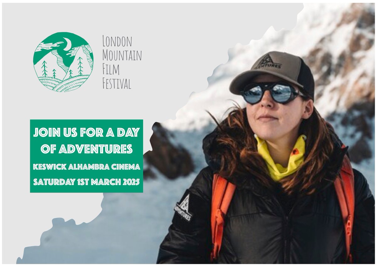 LONDON MOUNTAIN FILM FESTIVAL - Keswick Alhambra Cinema
Saturday 1st March
 Book online or call the cinema box office on 017687 72195