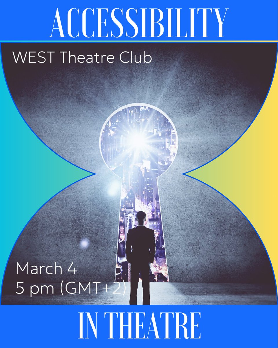 March Theatre Club by WEST Association is coming, talking about Accessibility in Theatre!

Networking opportunity for theatre makers all around the world !

March 4, 5 pm (GMT+2)

Register and join: forms.gle/u7kHSXoThrguWK…

#westtheatreassociation