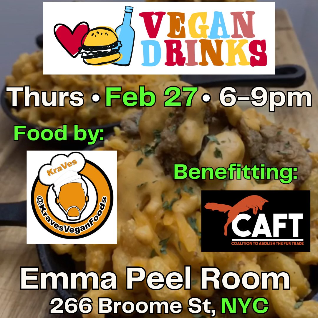 VeganDrinks's tweet photo. 🔥 Vegan Drinks with Kraves Vegan Food &amp; Coalition to Abolish the Fur Trade! - https://t.co/PNfDRSVJKH https://t.co/I63Zw68d9o