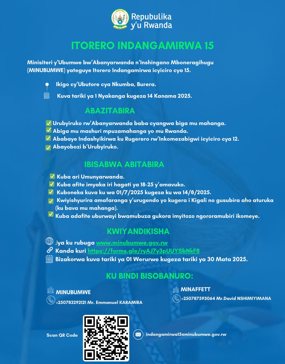Itangazo rihamagarira kwitabira Itorero Indangamirwa icyiciro cya 15. Kwiyandikisha bikorerwa hano: forms.gle/ryAJ7y3pUUYSbN…

#Indangamirwa15