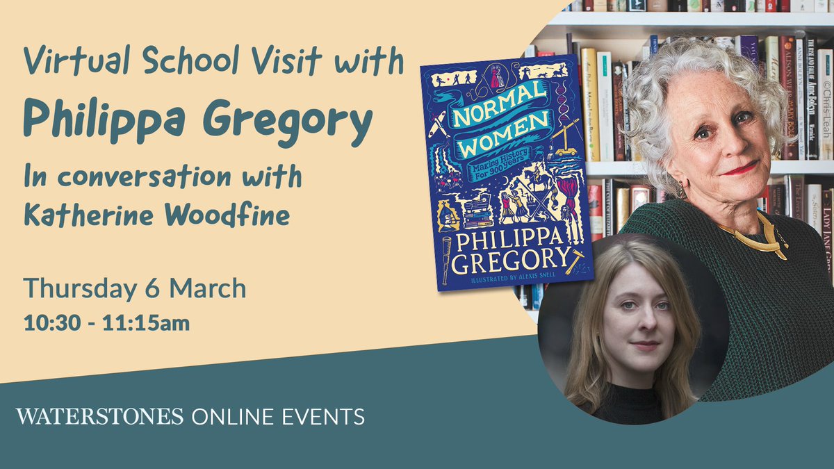 Schools are invited to join us for a special, free virtual event on World Book Day with <a href="/PhilippaGBooks/">Philippa Gregory</a> in conversation with <a href="/followtheyellow/">Katherine Woodfine (updates)</a> to present her critically acclaimed book, Normal Women: Making History for 900 Years.

Event details: waterstones.com/events/virtual…