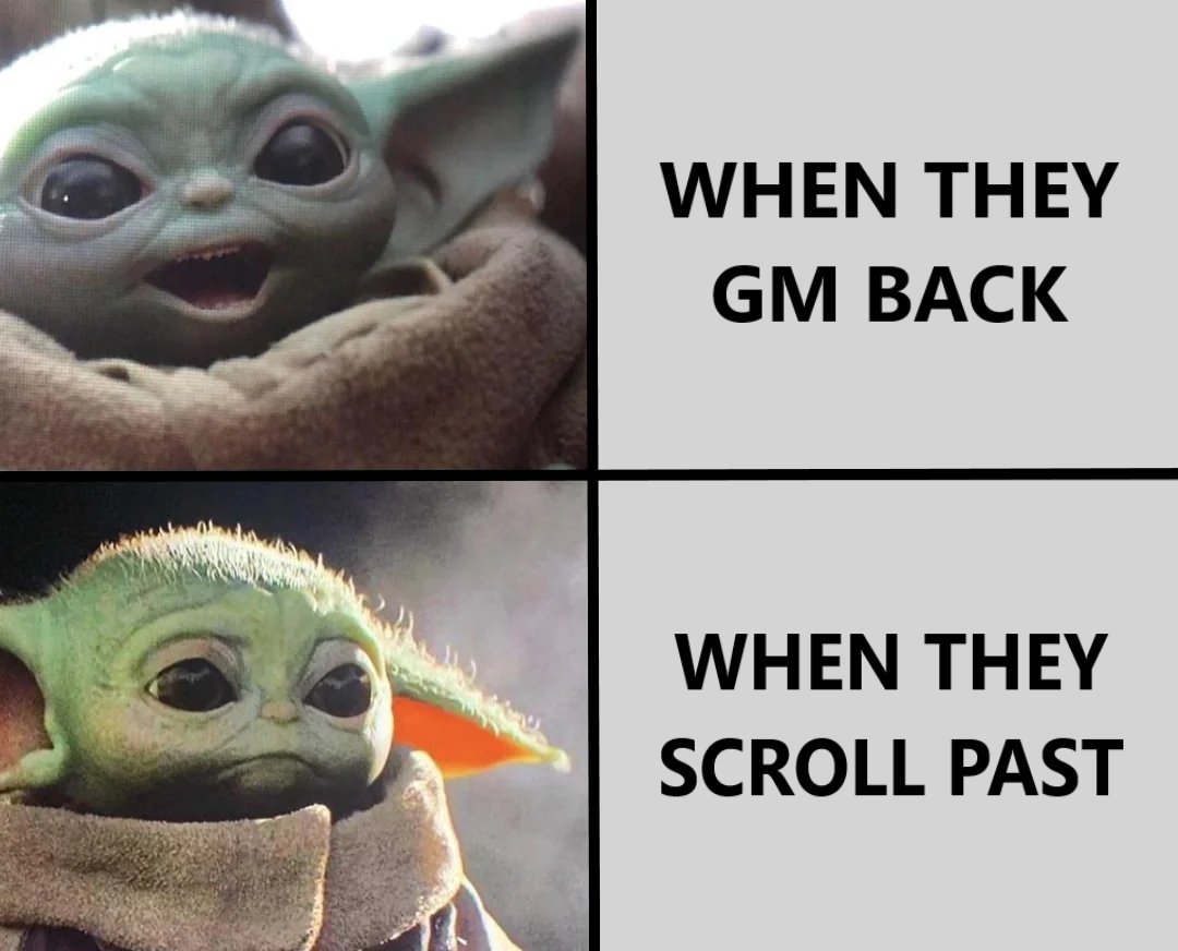 GM Legends ☀️

GM or Gm not. There is no try.