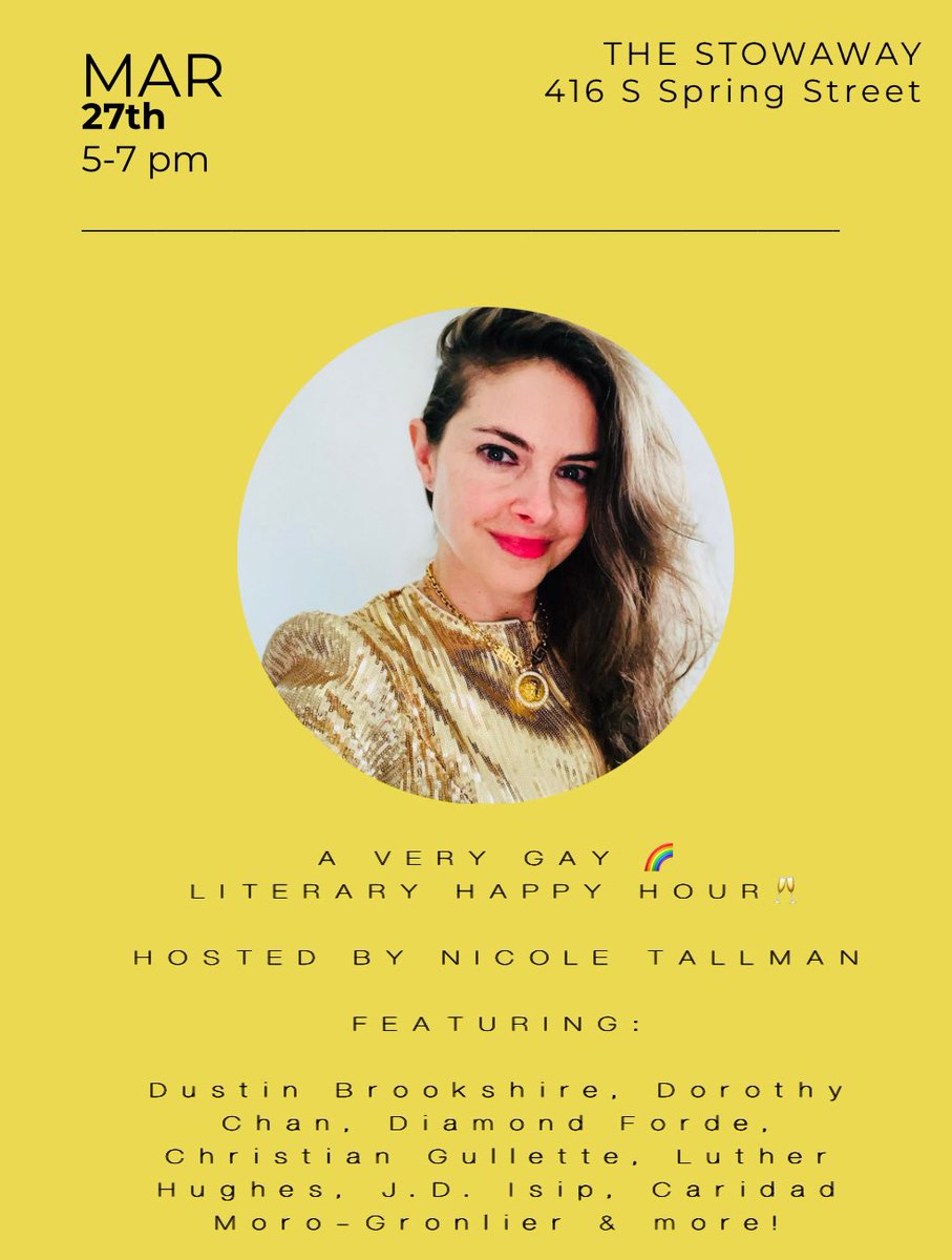 Nicole Tallman (@natallman) on Twitter photo If you’ll be in LA on March 27, come to The Stowaway for the 2nd Annual A Very Gay Literary Happy Hour, hosted by yours truly & featuring <a href="/DBrookshire/">Dustin Brookshire</a>, <a href="/dorothykchan/">Dorothy Chan 🍒</a>, <a href="/PoemsAndCake/">Dr. Diamond Forde</a>, <a href="/ChrisGullette_/">Christian Gullette</a>, <a href="/lutherxhughes/">Luther Hughes</a>, <a href="/JDIsip1/">J.D. Isip</a>& more! If you’ll be in LA on March 27, come to The Stowaway for the 2nd Annual A Very Gay Literary Happy Hour, hosted by yours truly & featuring <a href="/DBrookshire/">Dustin Brookshire</a>, <a href="/dorothykchan/">Dorothy Chan 🍒</a>, <a href="/PoemsAndCake/">Dr. Diamond Forde</a>, <a href="/ChrisGullette_/">Christian Gullette</a>, <a href="/lutherxhughes/">Luther Hughes</a>, <a href="/JDIsip1/">J.D. Isip</a>& more!