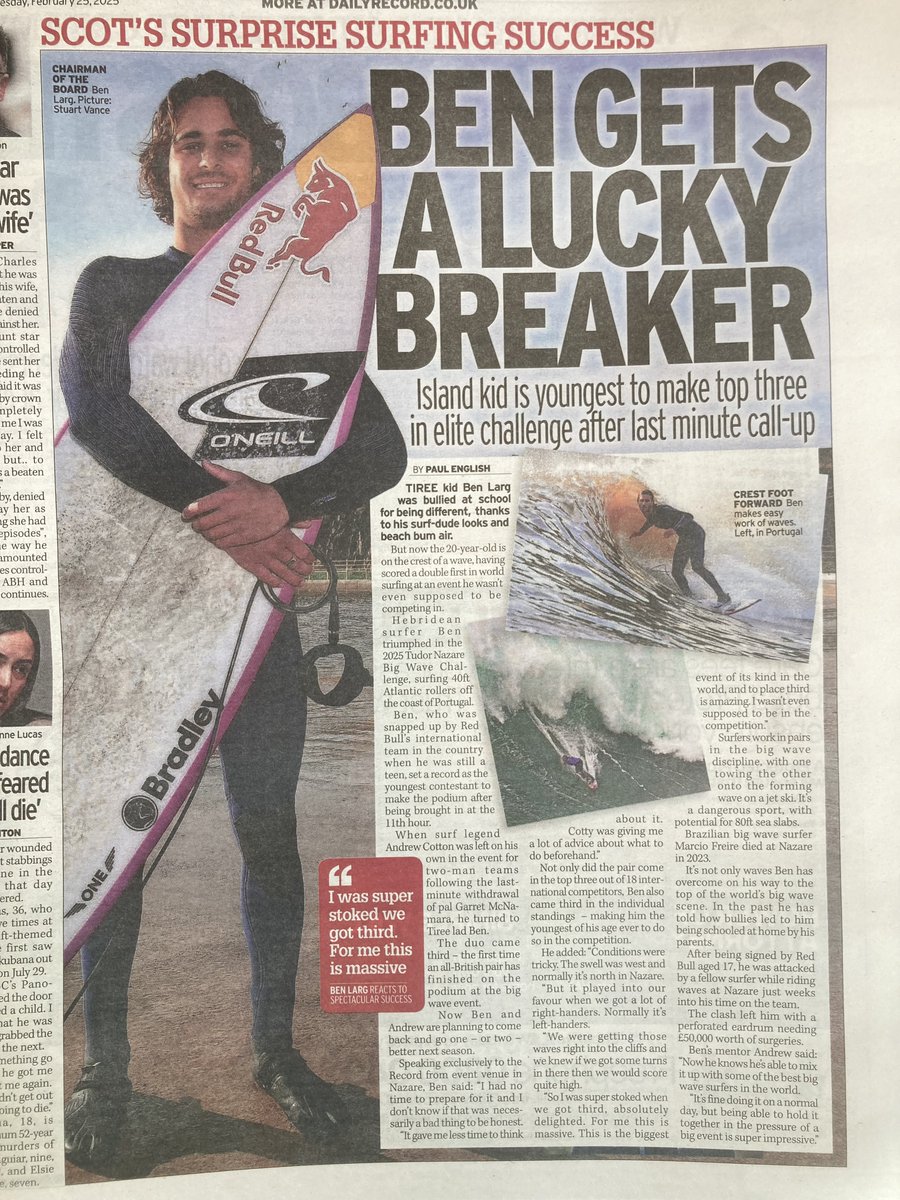 Paul English (@paulenglishhack) on Twitter photo In today's <a href="/Daily_Record/">The Daily Record</a>, my exclusive interview with young Scottish surf champion Ben Larg, from the tiny Hebridean island of Tiree, who has achieved a remarkable double on the podium at the #Nazare Big Wave Challenge surfing huge Atlantic rollers off the coast of Portugal. In today's <a href="/Daily_Record/">The Daily Record</a>, my exclusive interview with young Scottish surf champion Ben Larg, from the tiny Hebridean island of Tiree, who has achieved a remarkable double on the podium at the #Nazare Big Wave Challenge surfing huge Atlantic rollers off the coast of Portugal.