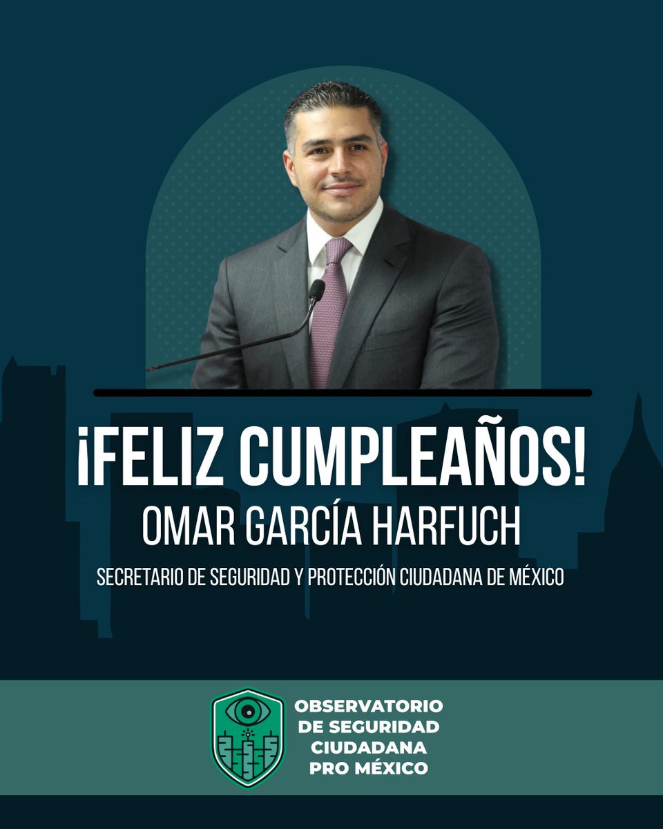 Feliz cumpleaños Secretario <a href="/OHarfuch/">Omar H Garcia Harfuch</a> ¡Muchas gracias por todo su apoyo al Observatorio de Seguridad Ciudadana y la invaluable labor que hace por nuestro país!