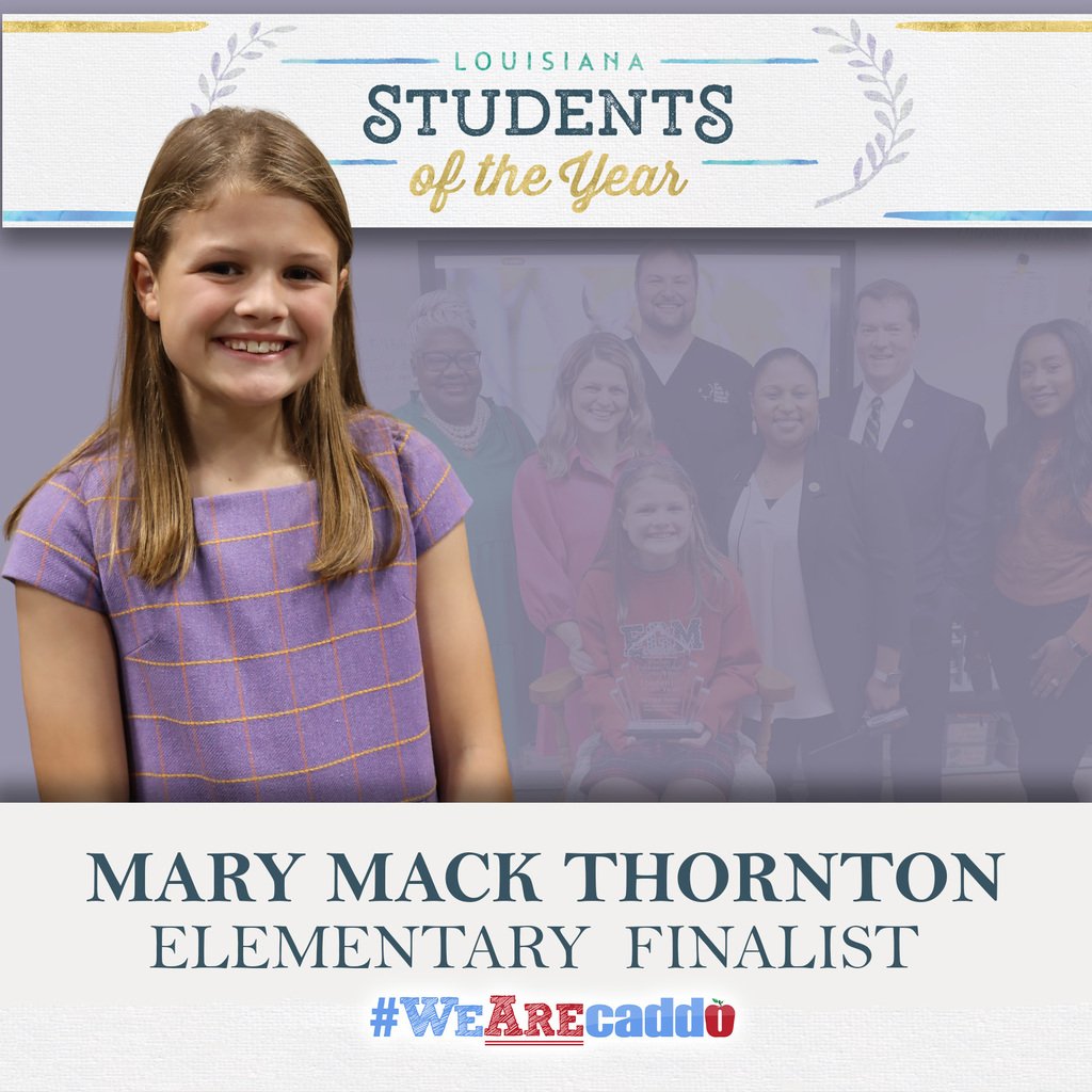 🎉 Congrats to Mary Mack Thornton—a Louisiana Student of the Year finalist! 🌟 She’s won at the school, district, zone &amp; regional levels and now competes for the state title! 🏆👏

We’re cheering you on, Mary Mack! 💙💛 #CaddoProud #StudentOfTheYear