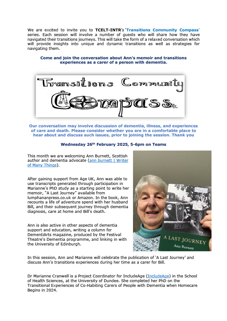 We are pleased to invite you to our next Transitions Community Compass, tomorrow 26th February, 5pm GMT. Ann Burnett and Dr Marianne Cranwell will be celebrating the launch of Ann's book about her and her Husband Bill's life together and journey through his dementia diagnosis.