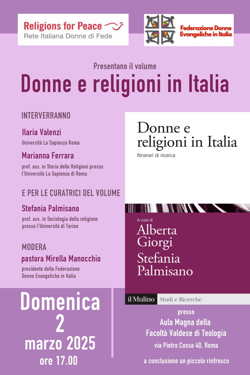 Questa domenica, alle ore 17:00, presso l'Aula Magna della Facoltà Valdese di Teologia (Via Pietro Cossa 40, Roma), si terrà la presentazione del libro "Donne e religioni in Italia. Itinerari di ricerca", a cura di Alberta Giorgi e Stefania Palmisano.  
#ReligionsforPeaceItalia